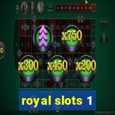 royal slots 1